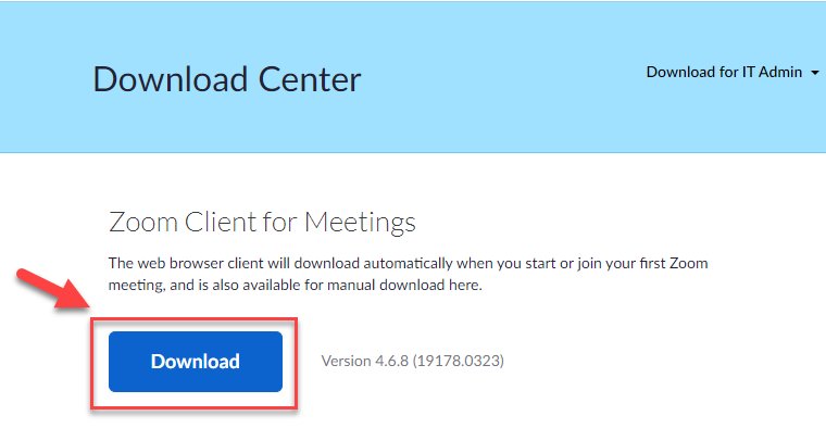 Select “Download” under the Zoom Client for Meetings section