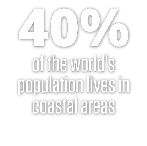 40% of the world's population lives in coastal areas